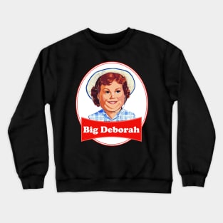 Funny-big-deborah Crewneck Sweatshirt